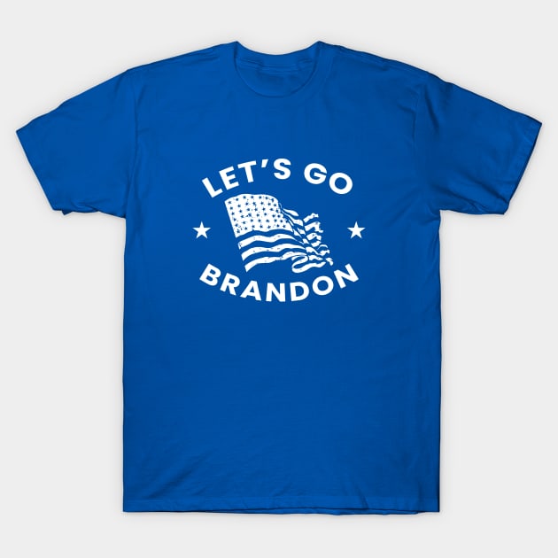 lets go brandon T-Shirt by GS